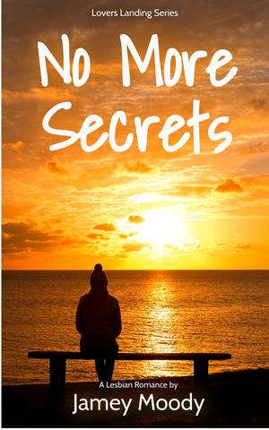 No More Secrets by Jamey Moody