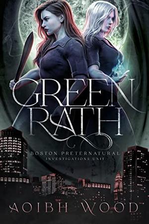 Green Rath: A Cait Reagan Novel by Aoibh Wood