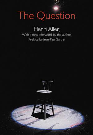 The Question by Henri Alleg, Ellen Ray