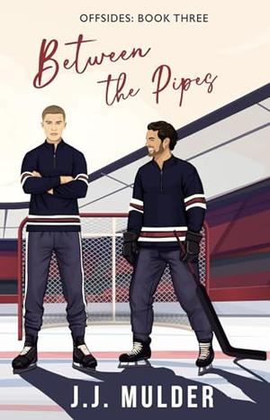 Between the Pipes by J.J. Mulder, Ivanna Nashkolna