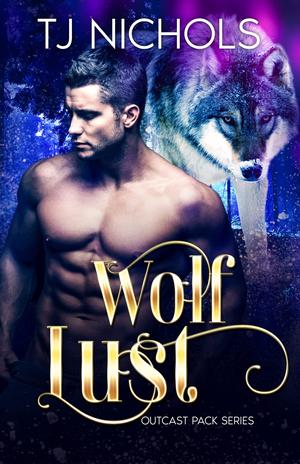 Wolf Lust (Outcast Pack #5)
