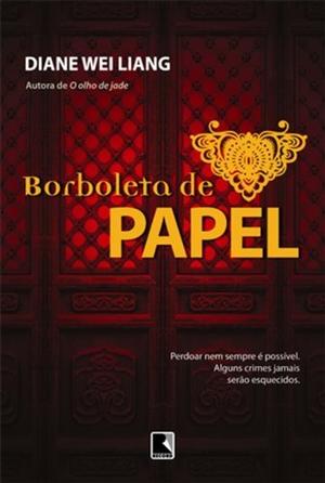 Paper Butterfly: A Mei Wang Mystery by Diane Wei Liang