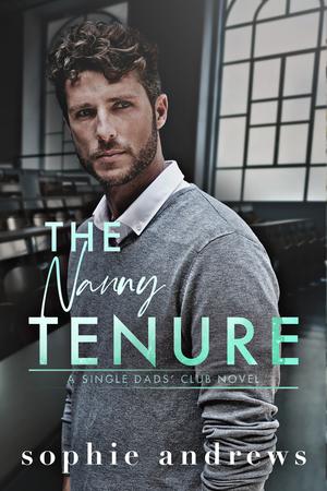 The Nanny Tenure (Single Dads' Club #2)