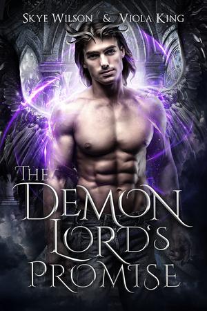 The Demon Lord's Promise by Skye Wilson, Viola King
