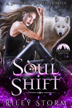 Soul Shift: A Soulbound Shifters novella (Soulbound Shifters #0.5)