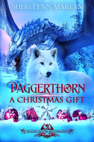 Daggerthorn: A Christmas Gift by Sheri-Lynn Marean