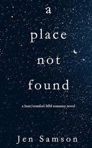 A Place Not Found by Jen Samson