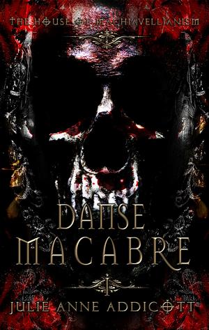 Danse Macabre by Julie Anne Addicott