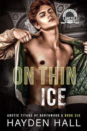 On Thin Ice by Hayden Hall