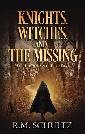Knights, Witches, and the Missing (Calec of the Woods #3)