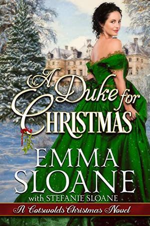 A Duke for Christmas (Cotswolds Christmas #2)