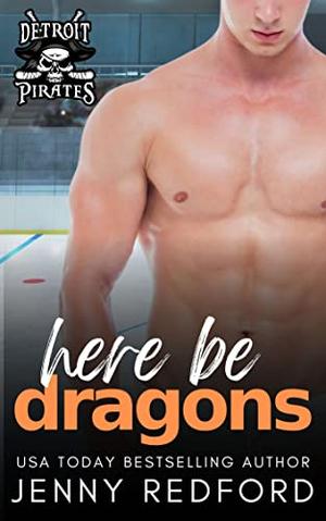 Here Be Dragons by Jenny Redford