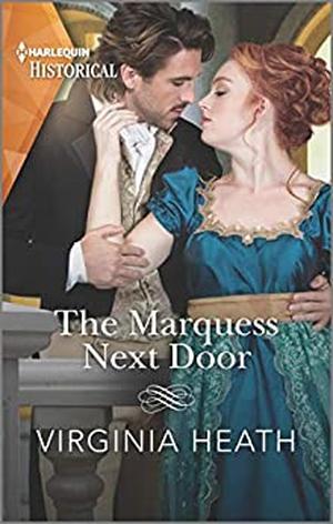 The Marquess Next Door by Virginia Heath