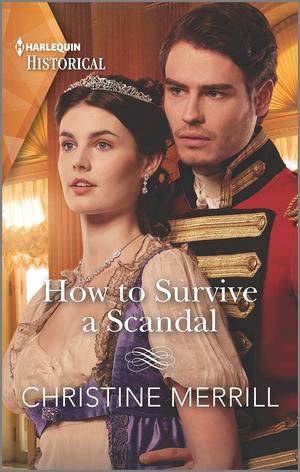 How to Survive a Scandal (Society's Most Scandalous #3)
