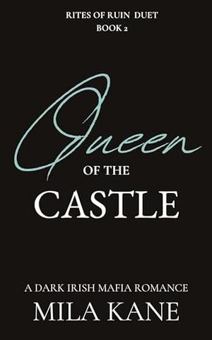 Queen of the Castle (Rites of Ruin Duet #1)