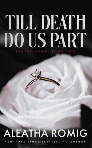 Till Death Do Us Part by Aleatha Romig