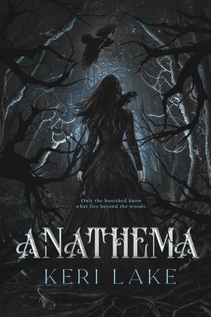 Anathema by Keri Lake