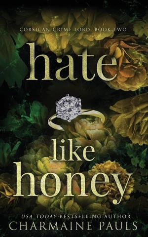 Hate Like Honey by Charmaine Pauls