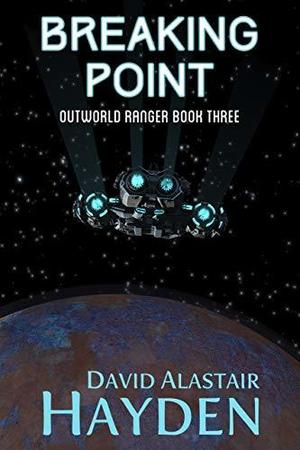 Breaking Point (Outworld Ranger #3)