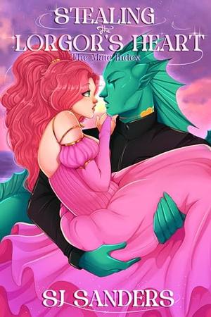Stealing the Lorgor's Heart by SJ Sanders