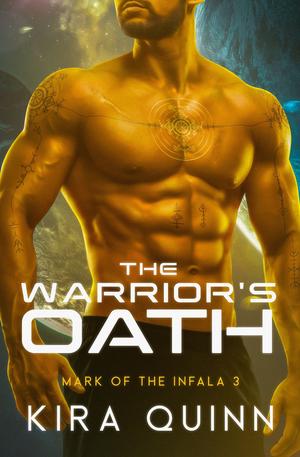 The Warrior's Oath by Kira Quinn