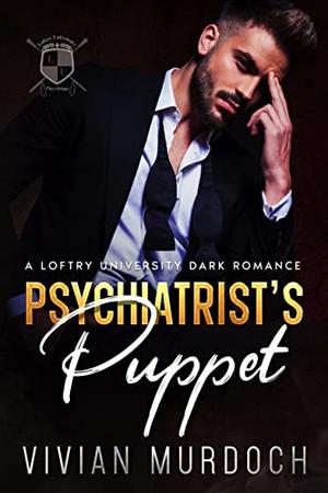 Psychiatrist’s Puppet (Loftry University Playthings #3)