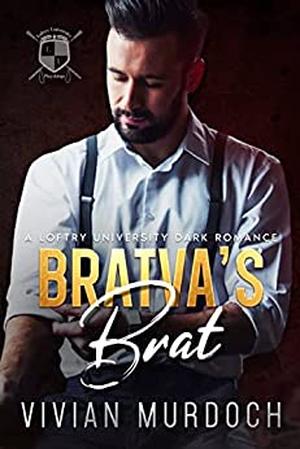 Bratva's Brat (Loftry University Playthings #2)