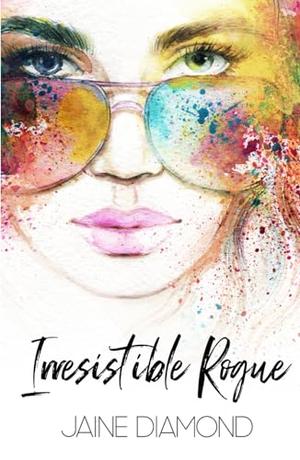 Irresistible Rogue by Jaine Diamond