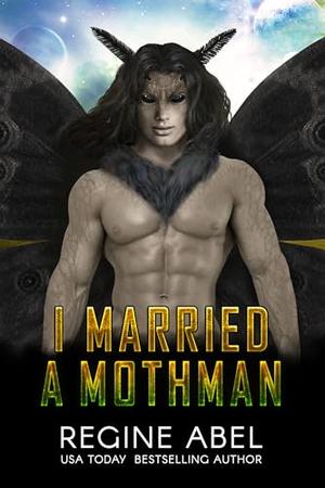 I Married a Mothman (Prime Mating Agency #11)