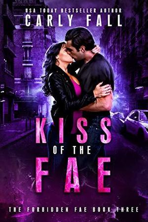 Kiss of the Fae (The Forbidden Fae #3)