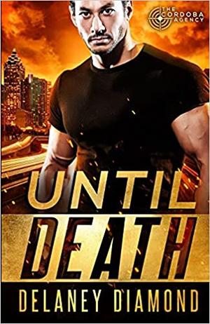 Until Death (The Cordoba Agency #2)