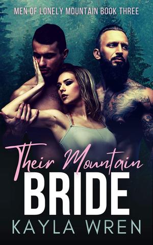 Their Mountain Bride (Men of Lonely Mountain #1)
