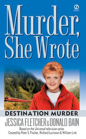 Destination Murder (Murder, She Wrote #20)