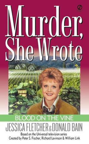 Blood on the Vine (Murder, She Wrote #15)