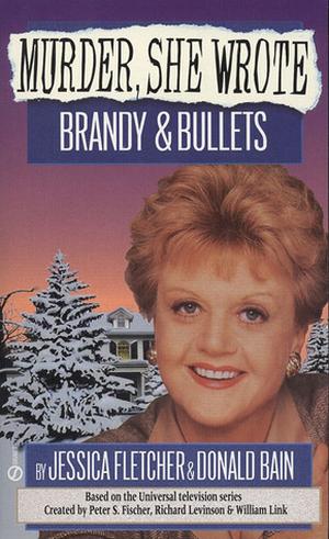Brandy & Bullets (Murder, She Wrote #4)