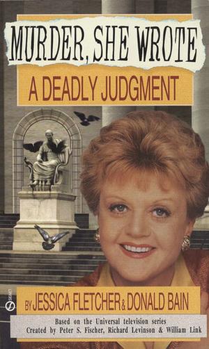 A Deadly Judgment (Murder, She Wrote #6)