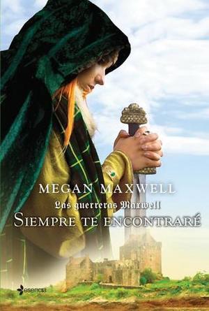 Siempre te encontraré by Megan Maxwell