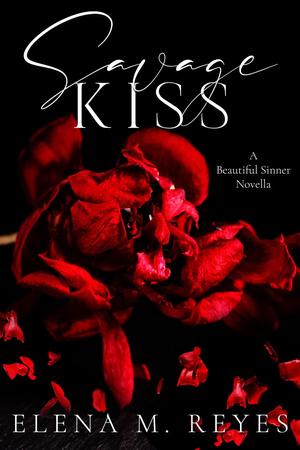 Savage Kiss by Elena M. Reyes