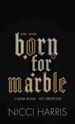 Born For Marble (The Cradled Common #1)