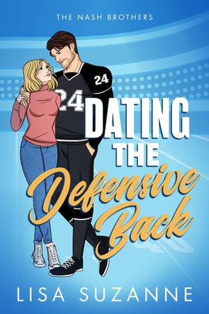 Dating the Defensive Back by Lisa Suzanne