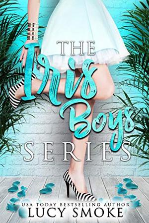 Iris Boys Box Set (Iris Boys #1-4)
