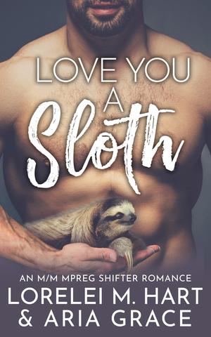 Love You A Sloth (River's Edge Shifters #10)