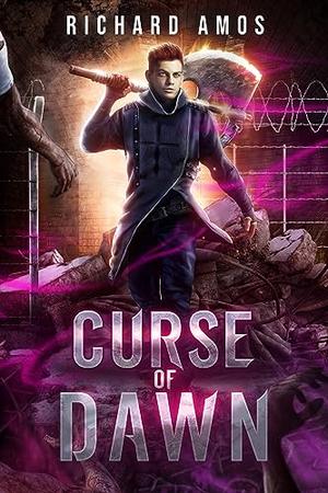 Curse of Dawn by Richard Amos