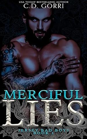 Merciful Lies by C.D. Gorri