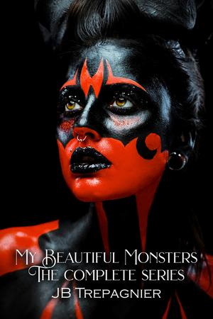 My Beautiful Monsters: The Complete Series (My Beautiful Monsters #1-4)