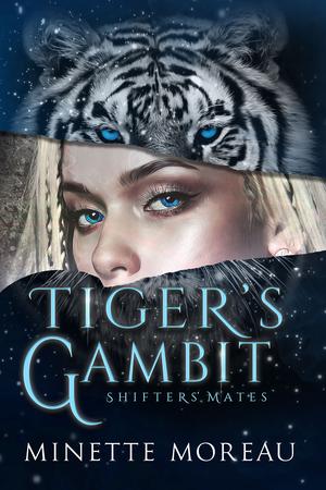 Tiger's Gambit (Shifters' Mates #1)
