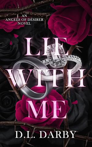Lie With Me (Angels of Désirer #2)