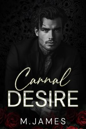 Carnal Desire by M. James