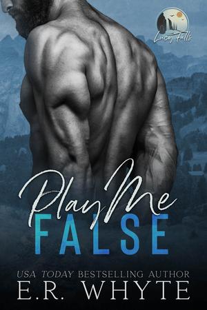 Play Me False by E.R. Whyte
