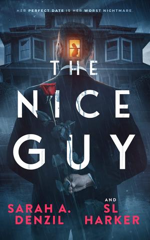 The Nice Guy by Sarah A. Denzil, S.L. Harker